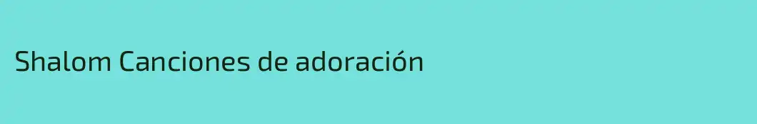 Shalom Canciones de adoración
